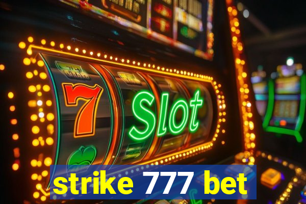 strike 777 bet